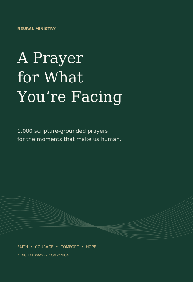 A Prayer for What You’re Facing — Neural Ministry digital prayer book cover